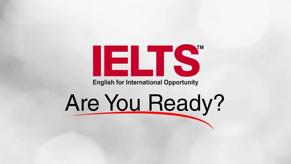 International English Language Testing System.